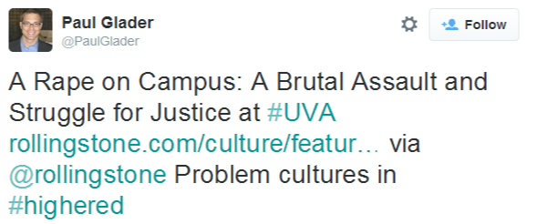Paul Glader on Twitter   A Rape on Campus  A Brutal Assault and Struggle for Justice at #UVA http   t.co 8Qps0EGVkS via @rollingstone Problem cultures in #highered