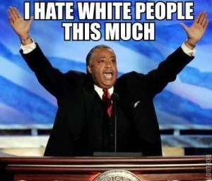 al-sharpton-i-hate-white-people-this-much