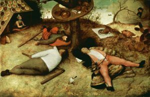 Modern day Westerners have become the oafs in Bruegel the Elder's famous painting the Land of Cockaigne