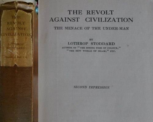 Lothrop Stoddard, Revolt Against Civilization