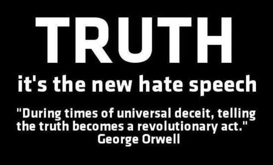 Truth Is Now Hate Speech